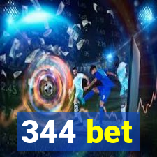 344 bet